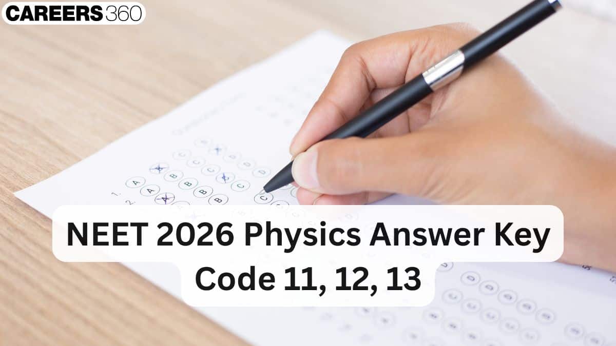 NEET 2026 Physics Answer Key Code 11, 12, 13 (OUT) - Download PDF